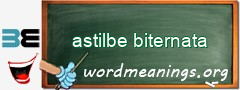 WordMeaning blackboard for astilbe biternata